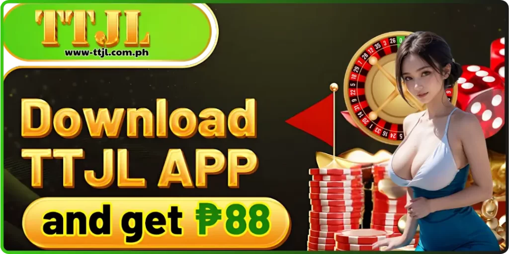 Download TTJL App Now and Get ₱88 Free