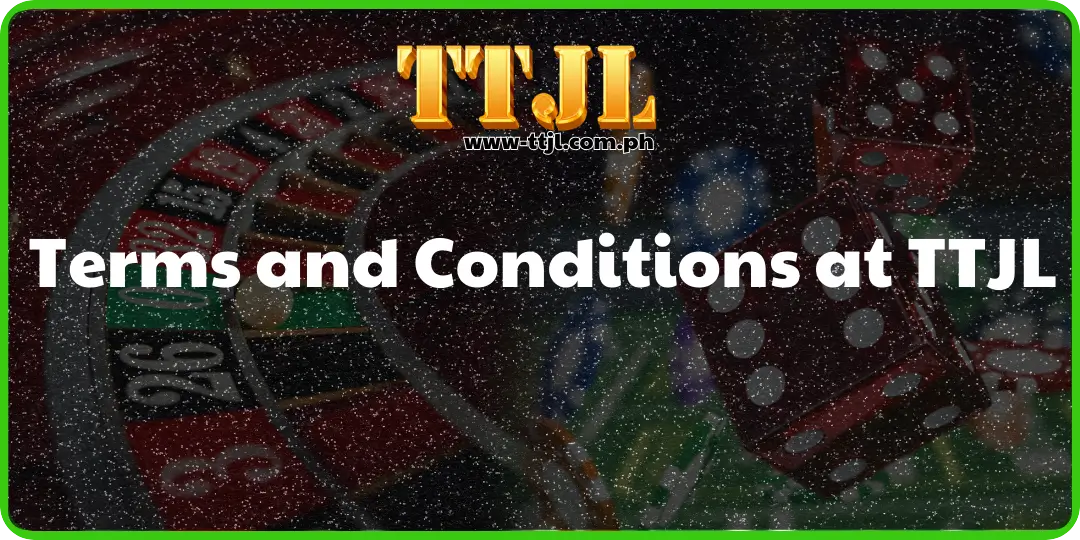 Terms and Conditions at TTJL