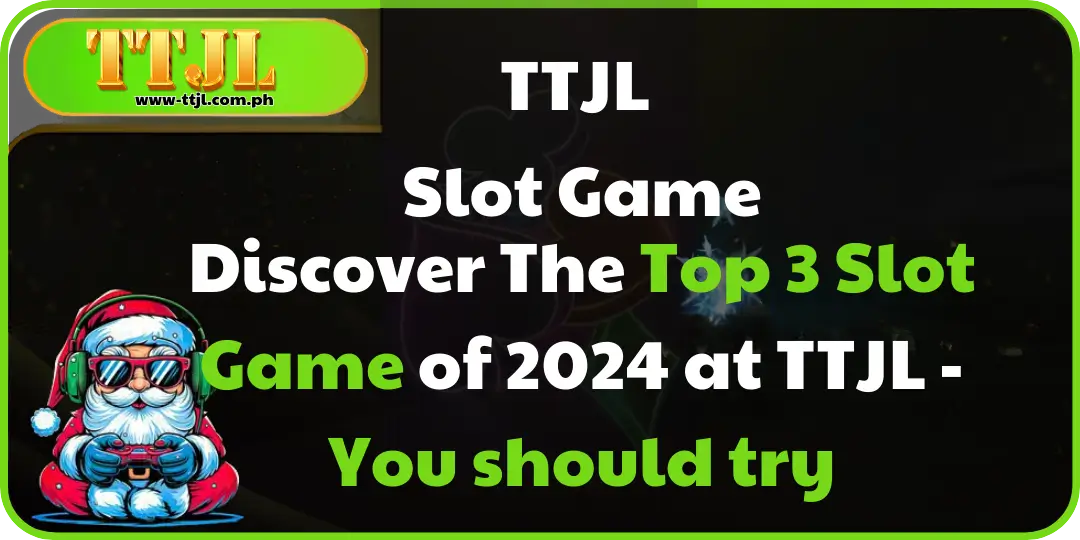 Top 3 Slot Game ttjl